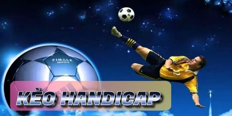 Kèo Handicap: Tìm hiểu tỷ lệ chấp và mẹo cược từ SHBET